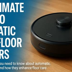 The Ultimate Guide to Automatic Wood Floor Cleaners