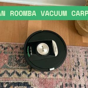 Can Roomba Vacuum Carpet? Understanding Its Performance on Rugs