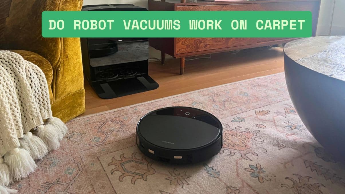 Do Robot Vacuums Work on Carpet? Here's What to Know