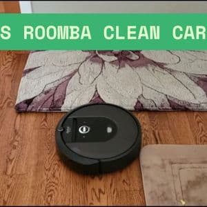 Does Roomba Clean Carpet Effectively? Here’s What You Should Know