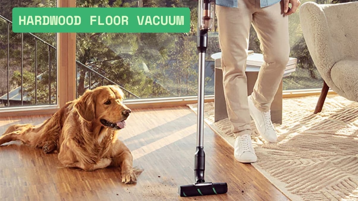 How to Choose the Best Hardwood Floor Vacuum for Your Home