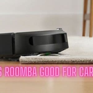 Is Roomba Good for Carpet? A Comprehensive Look at Robot Vacuum Performance