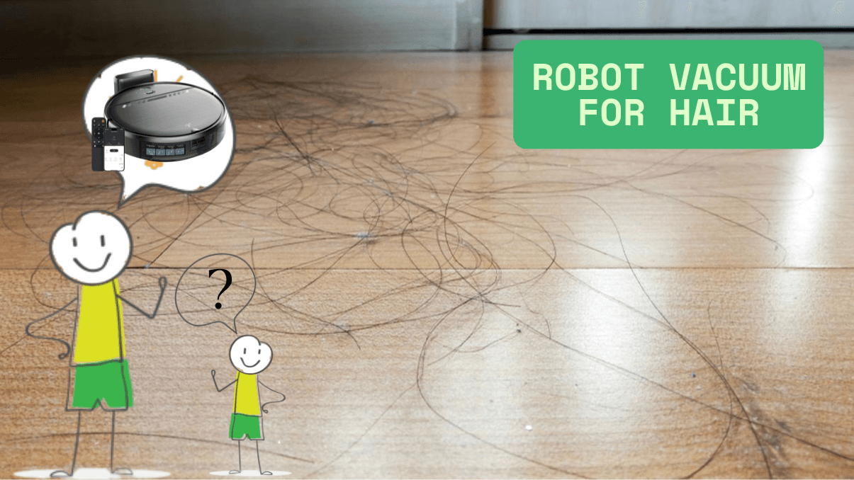 Robot Vacuum for Hair: What to Know Before You Buy
