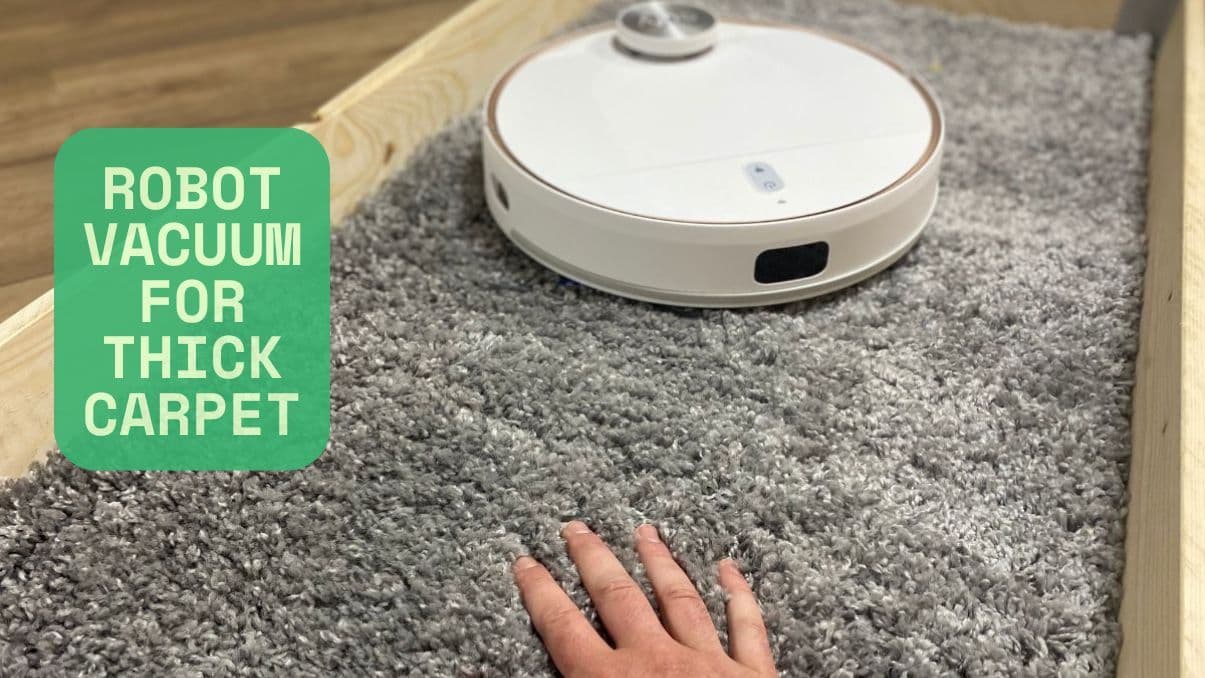 Choosing the Right Robot Vacuum for Thick Carpet Cleaning