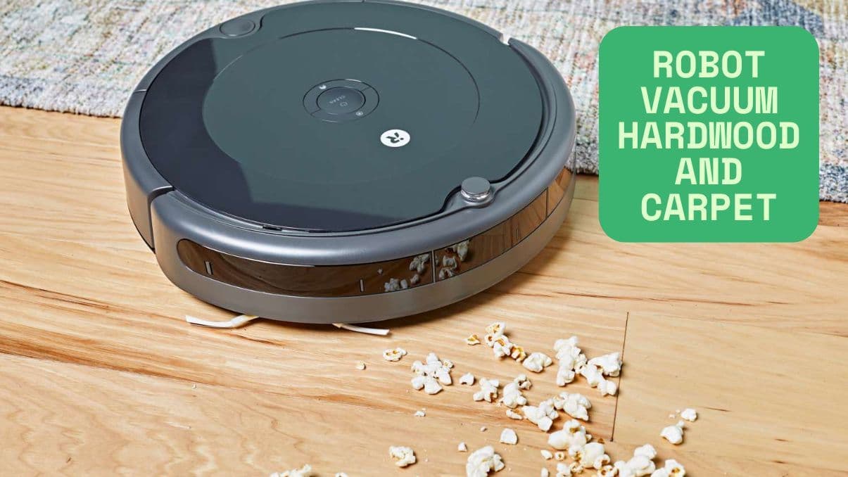 Choosing the Right Robot Vacuum for Hardwood and Carpet