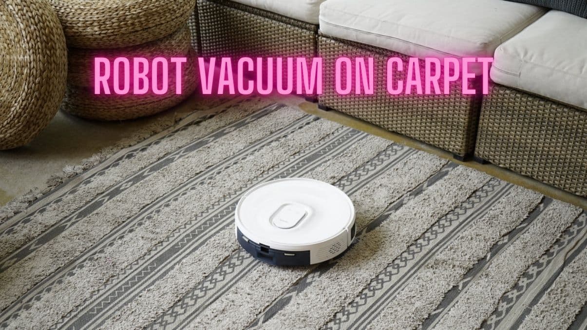 How Well Does a Robot Vacuum Work on Carpet?