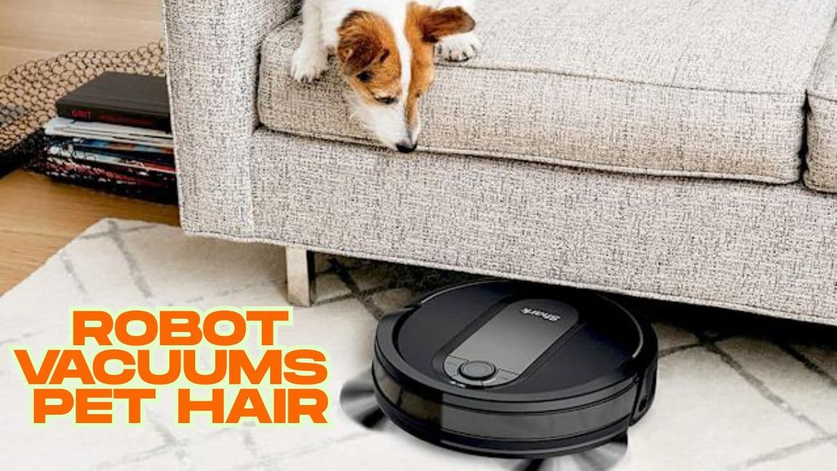 Robot Vacuums Pet Hair: How They Help Tackle Shedding at Home