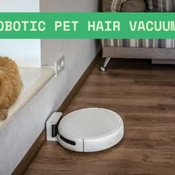 How a Robotic Pet Hair Vacuum Helps Keep Pet Owners’ Homes Cleaner