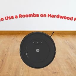 Using a Roomba on Hardwood: What You Need to Know