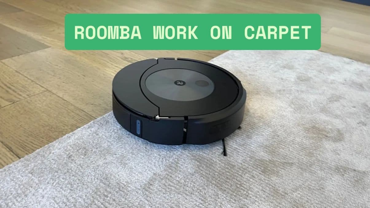 Does a Roomba Work on Carpet? Here's What You Need to Know