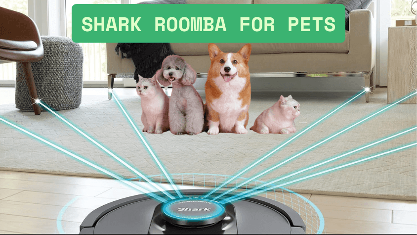 Shark Roomba for Pets: Pros and Cons You Must Know