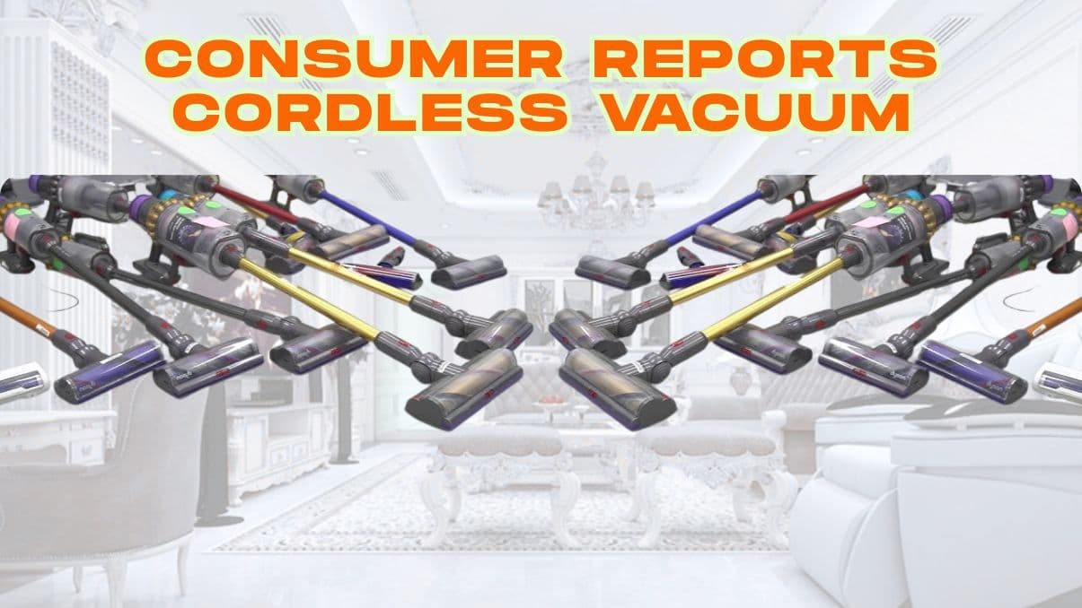 Consumer Reports Cordless Vacuum: Insights for Smarter Home Cleaning