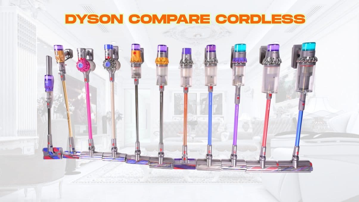 Dyson Compare Cordless: Understanding Features and Differences