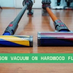 Dyson Vacuum on Hardwood Floors: Effective Cleaning Tips and Insights