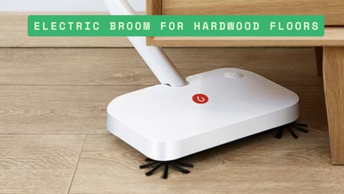 Electric Broom for Hardwood Floors: A Practical Cleaning Guide