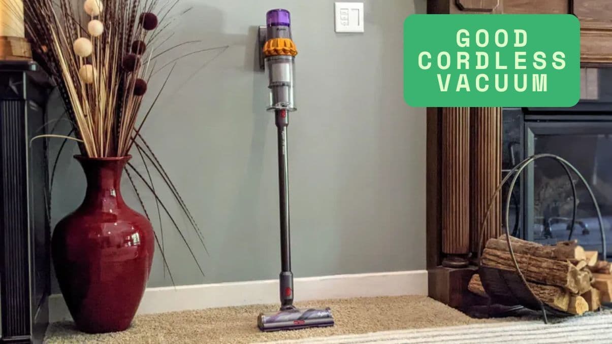 How to Choose a Good Cordless Vacuum for Everyday Cleaning