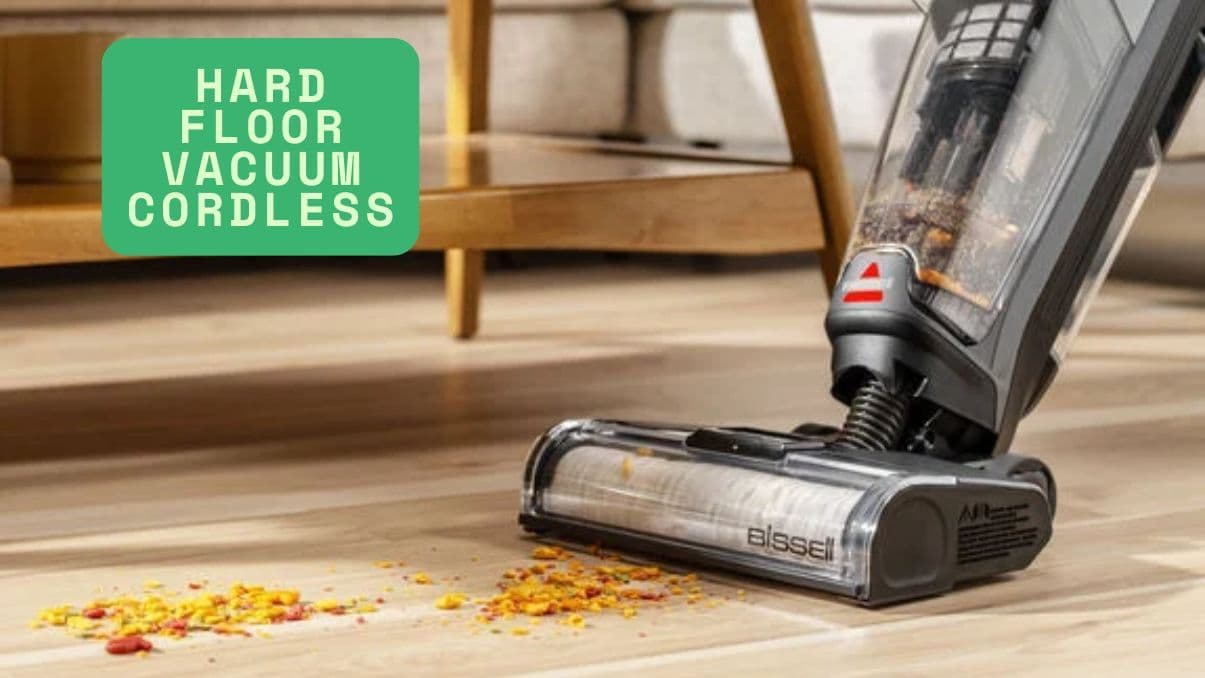 Hard Floor Vacuum Cordless: What You Need to Know