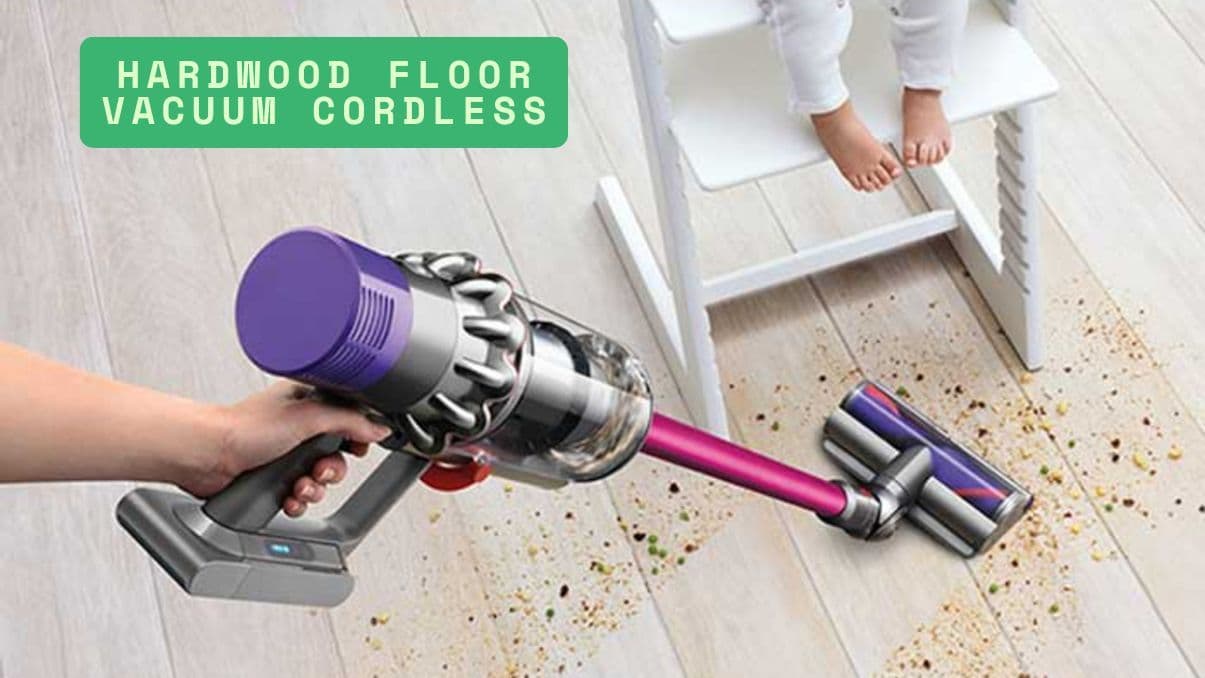 Hardwood Floor Vacuum Cordless: A Complete Guide for Smart Cleaning