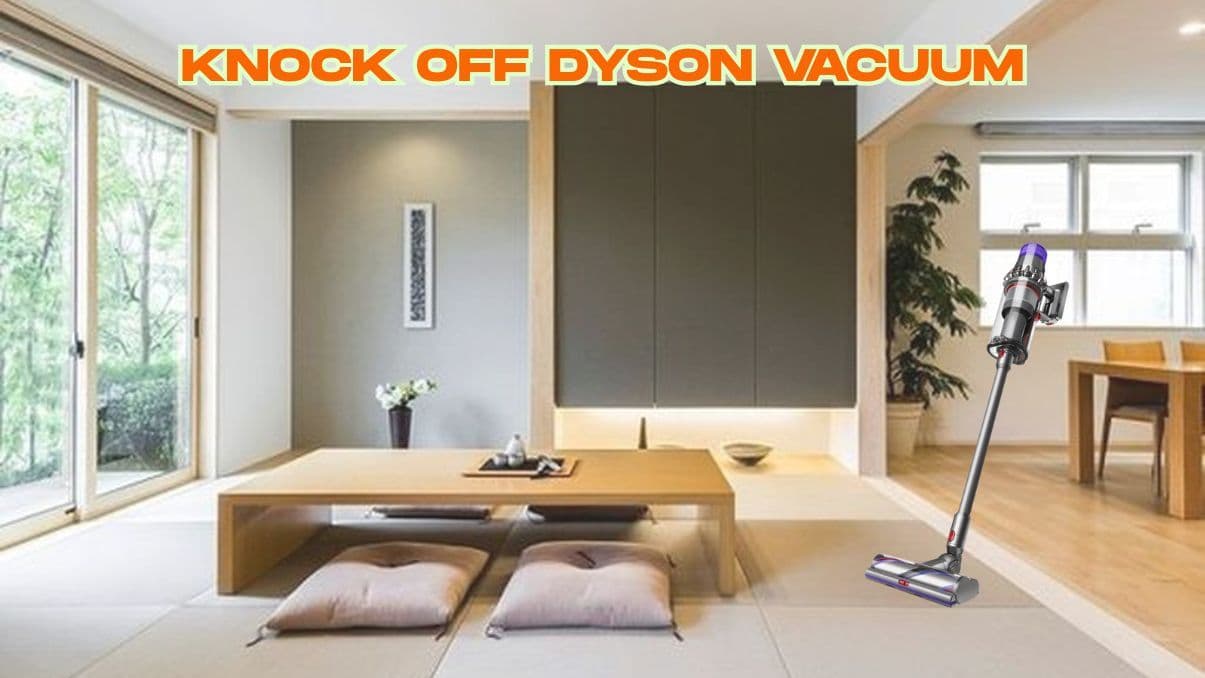 Understanding Knock Off Dyson Vacuum Options and How They Work