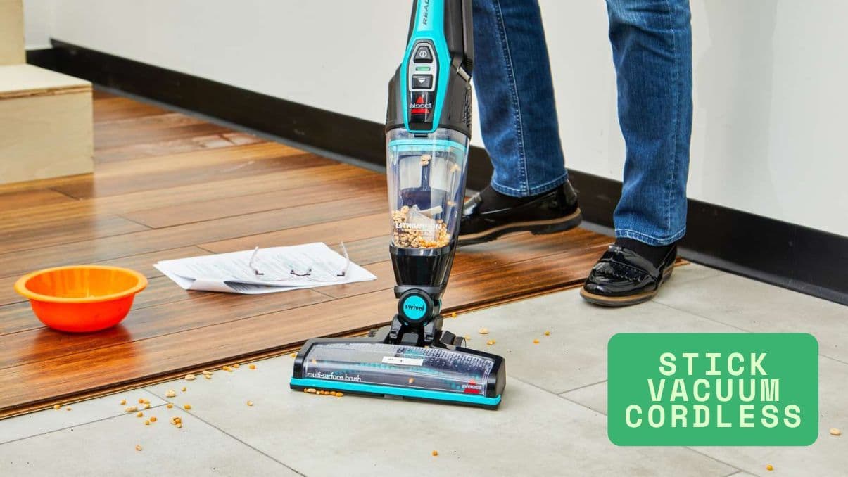 Stick Vacuum Cordless: What to Know Before You Buy