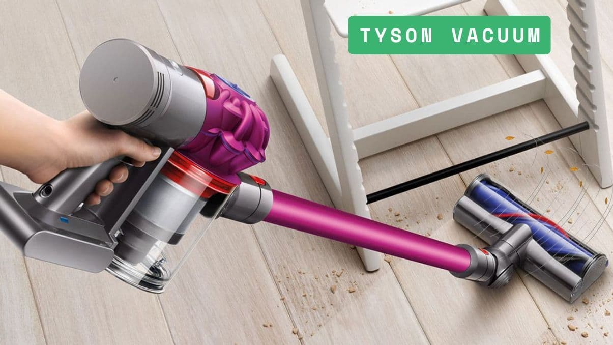 Understanding Tyson Vacuum: What It Means and How It Impacts Cleaning