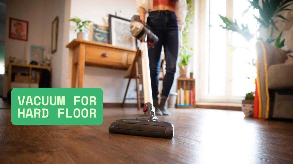 How to Choose the Right Vacuum for Hard Floor Cleaning