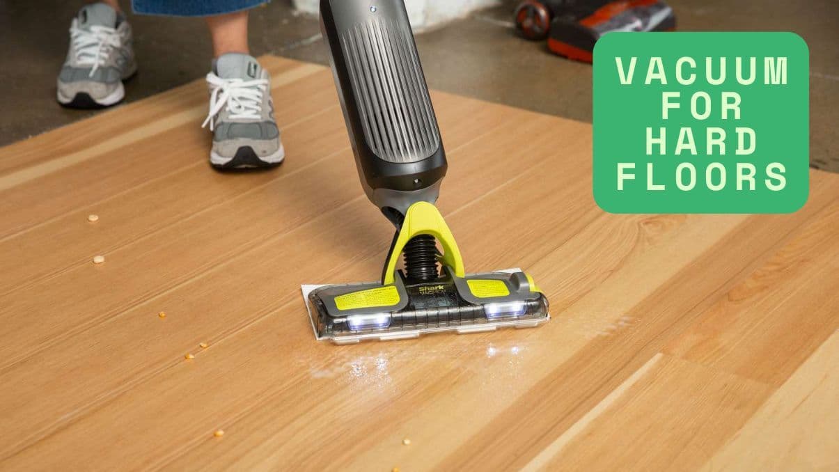 Choosing the Right Vacuum for Hard Floors: A Complete Guide