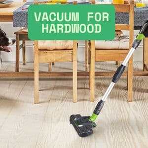 How to Choose the Right Vacuum for Hardwood Floors