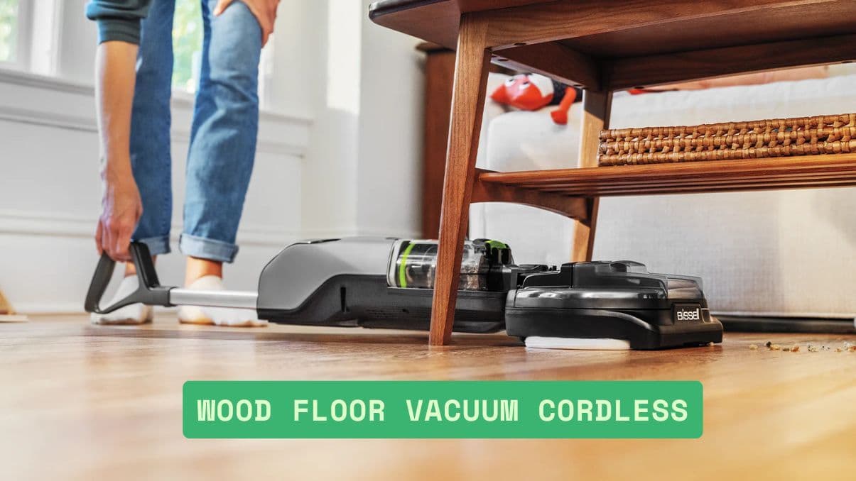 Wood Floor Vacuum Cordless: A Complete Guide for Homeowners