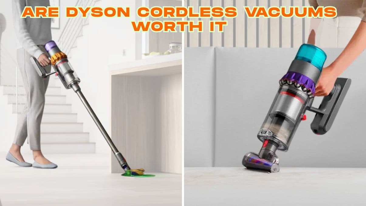 Are Dyson Cordless Vacuums Worth It? A Practical Look