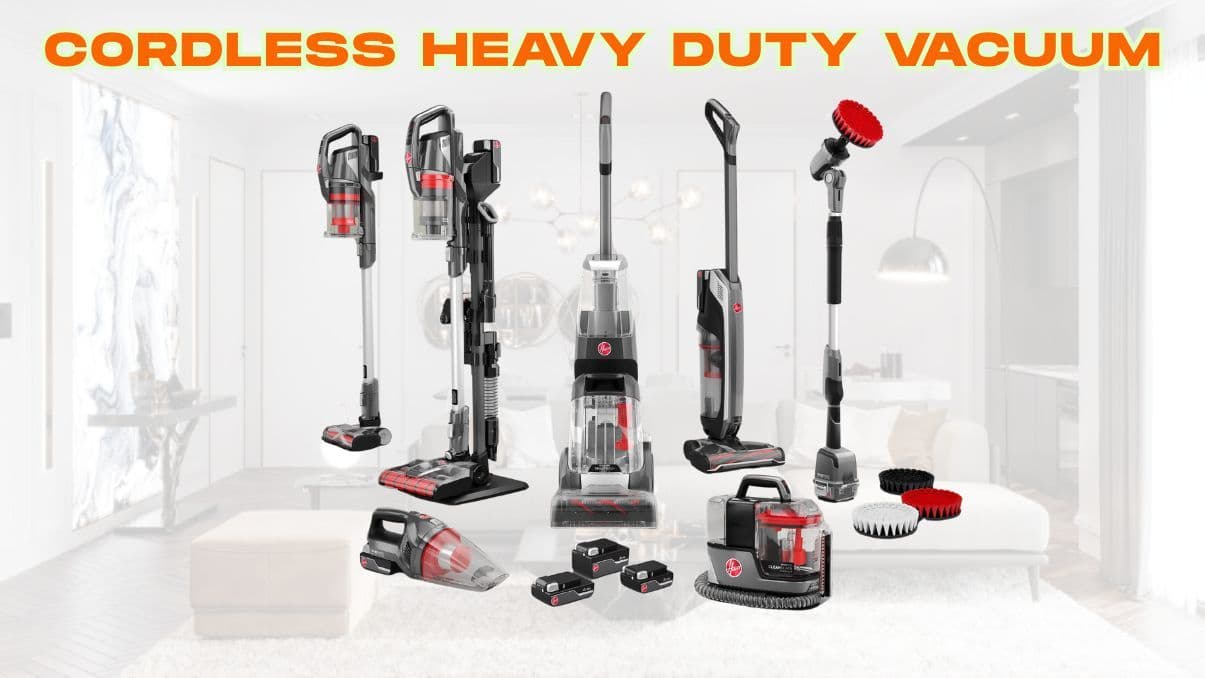 Cordless Heavy Duty Vacuum: Deep Cleaning for Demanding Homes