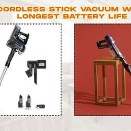 Cordless Stick Vacuum With Longest Battery Life: What To Know