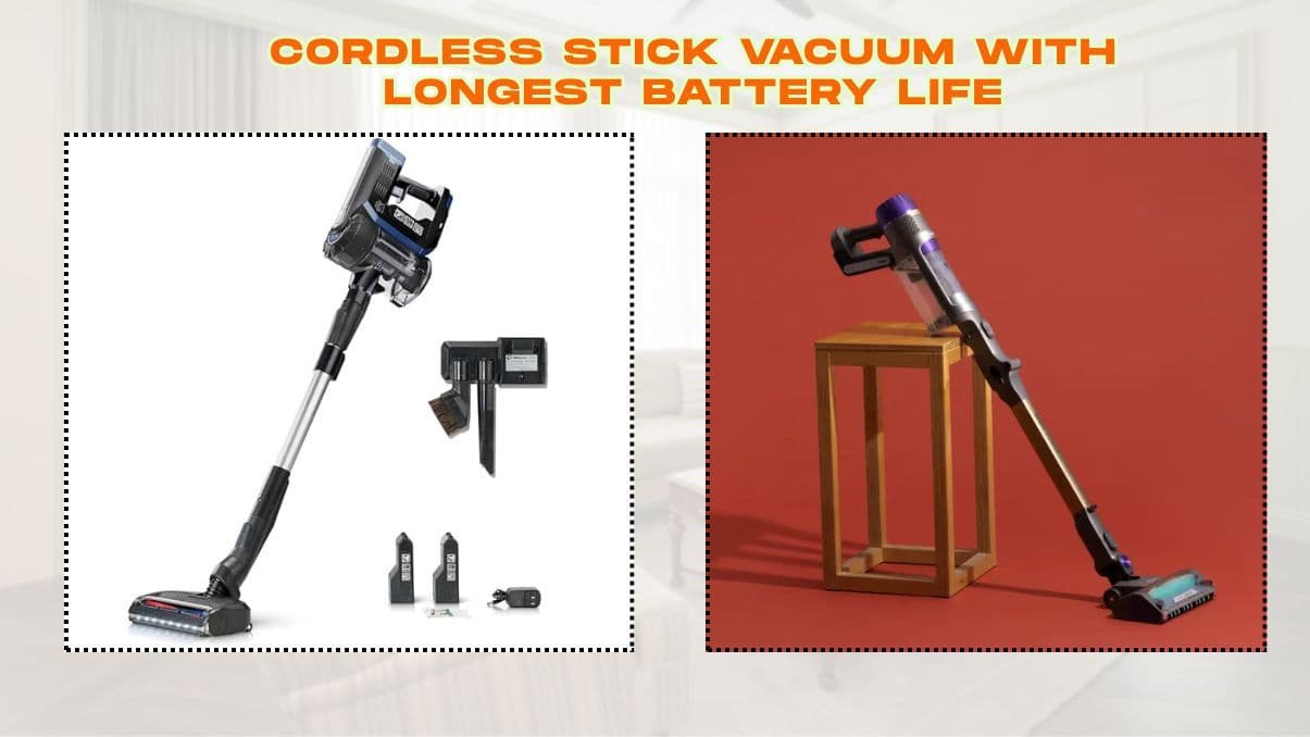 Cordless Stick Vacuum With Longest Battery Life: What To Know