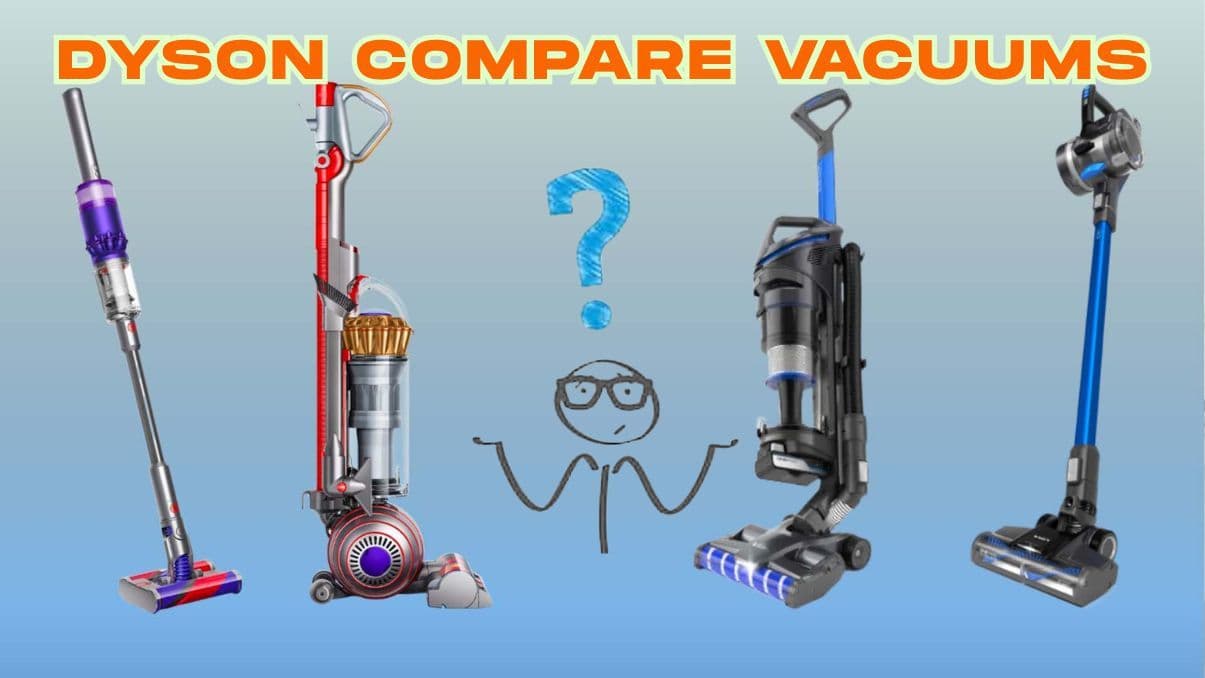 Dyson Compare Vacuums: Key Differences Across Models