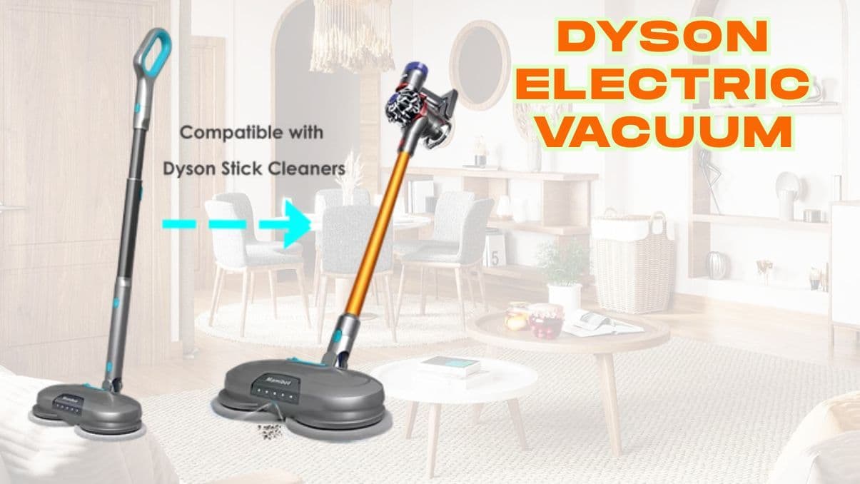 Understanding the Dyson Electric Vacuum: Features, Uses, and Maintenance