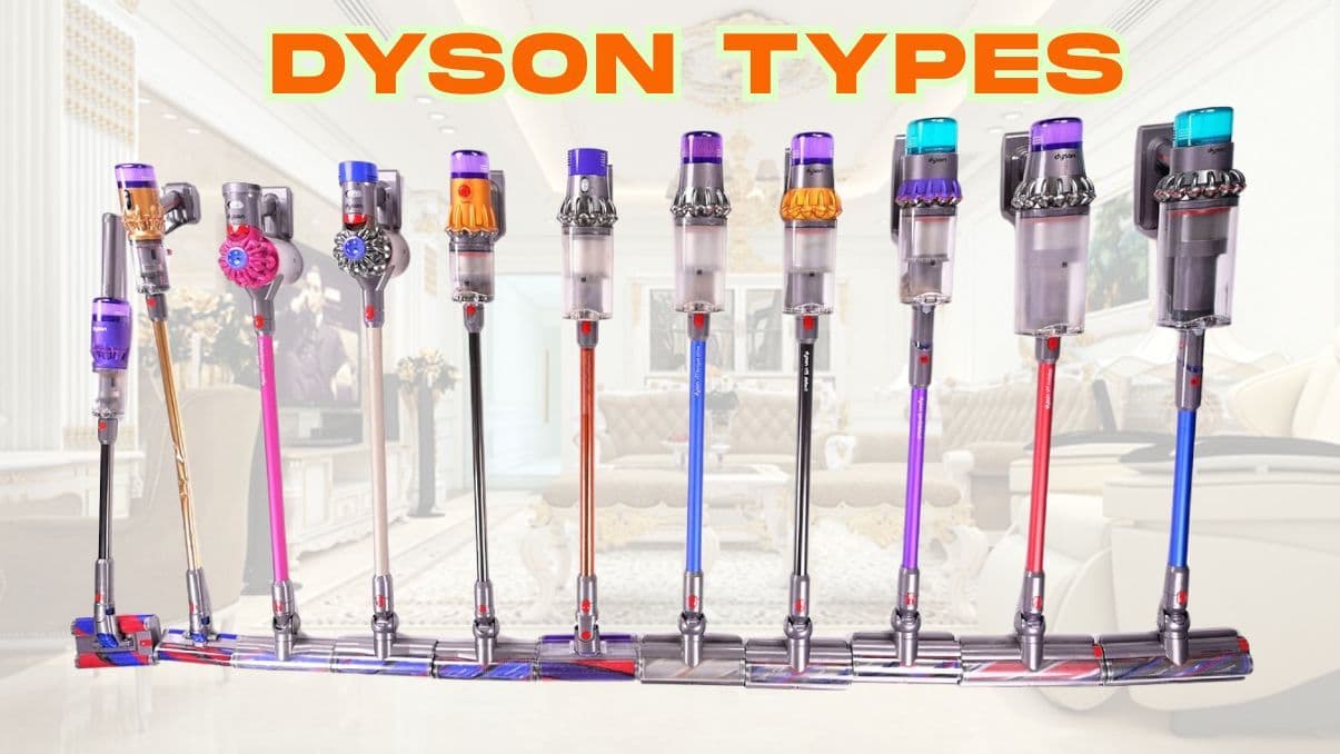 Understanding Dyson Types: A Guide to Their Vacuum Technologies