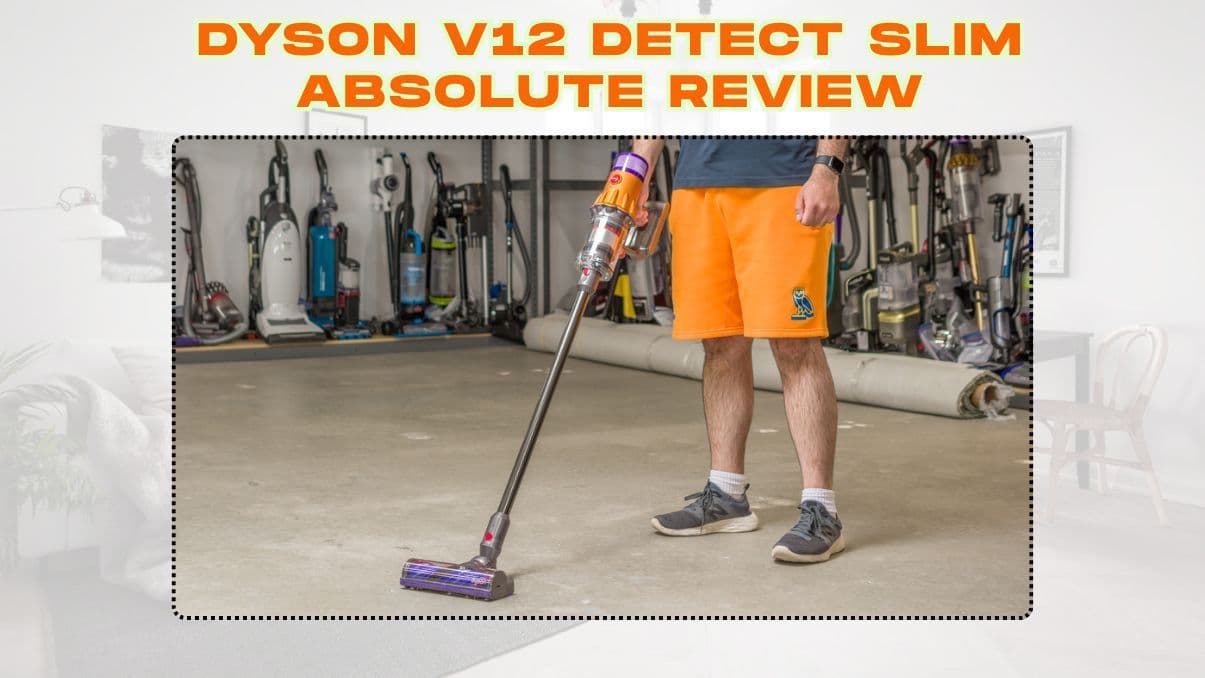 Dyson V12 Detect Slim Absolute Review: Key Features and Performance