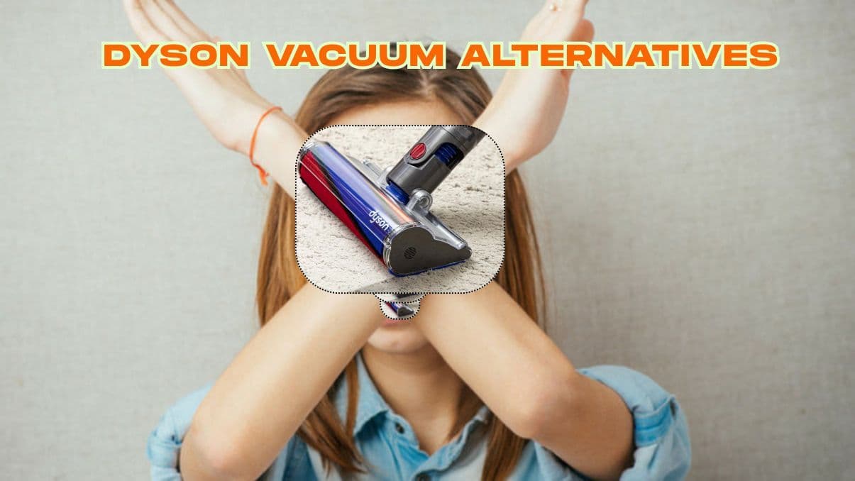 Dyson Vacuum Alternatives: Exploring Effective Options for Cleaning