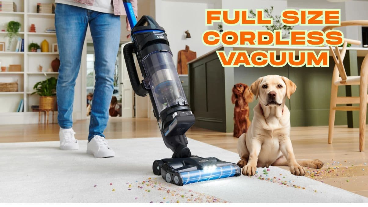Full Size Cordless Vacuum: What to Know Before You Buy