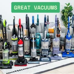 Great Vacuums: A Practical Guide to Choosing the Right Cleaner