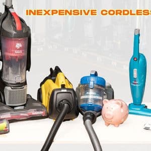 Inexpensive Cordless Vacuum: What to Expect Before Buying
