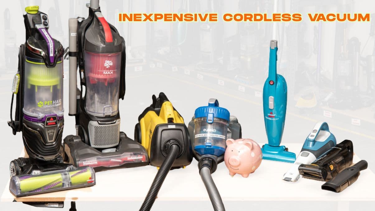 Inexpensive Cordless Vacuum: What to Expect Before Buying