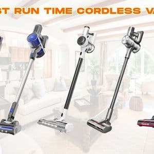Longest Run Time Cordless Vacuum: What Impacts Battery Life?