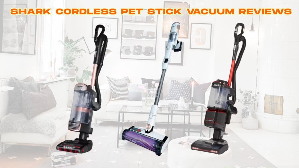 Shark Cordless Pet Stick Vacuum Reviews: What You Need to Know