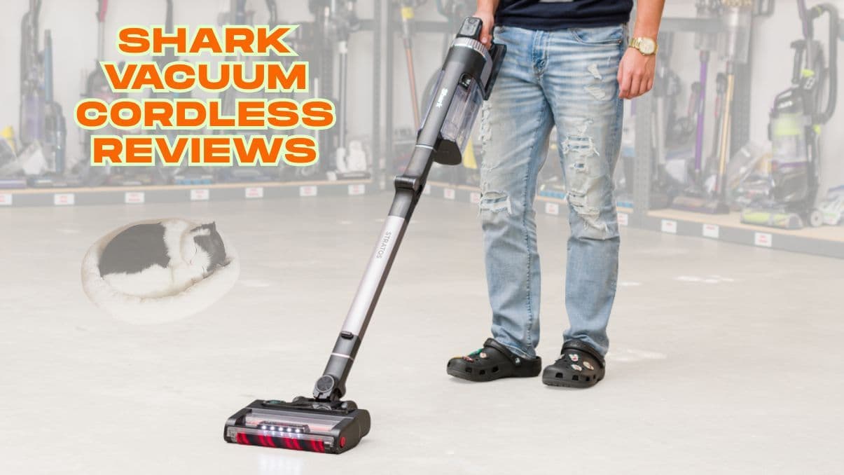 Shark Vacuum Cordless Reviews: What You Need to Know Before Choosing