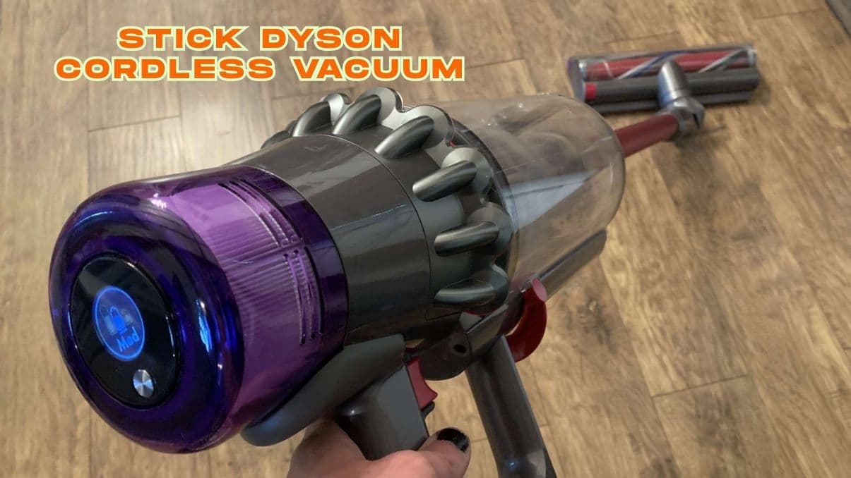 Stick Dyson Cordless Vacuum: What You Need to Know Before Using