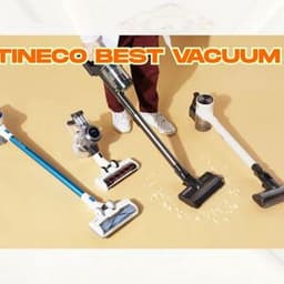 Tineco Best Vacuum: A Complete Informational Guide for Homeowners