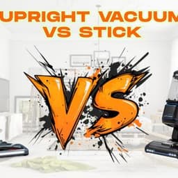Upright Vacuum vs Stick: Understanding the Differences Before You Buy