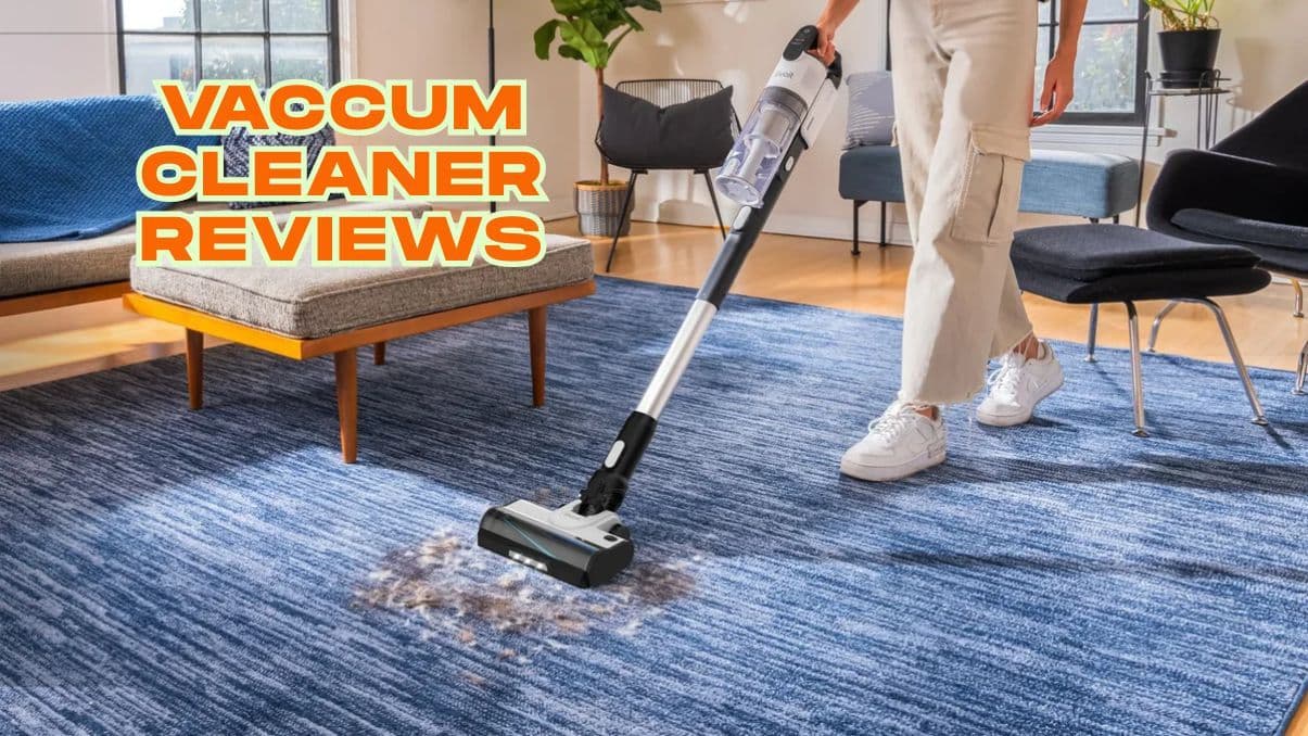 Vacuum Cleaner Reviews: A Detailed Guide Before Your Next Purchase