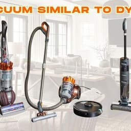 Vacuum Similar to Dyson: What to Know Before Choosing Your Next Cleaner